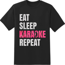 Load image into Gallery viewer, ThatsFly Apparel® Eat, Sleep, Karaoke, Repeat T-shirt